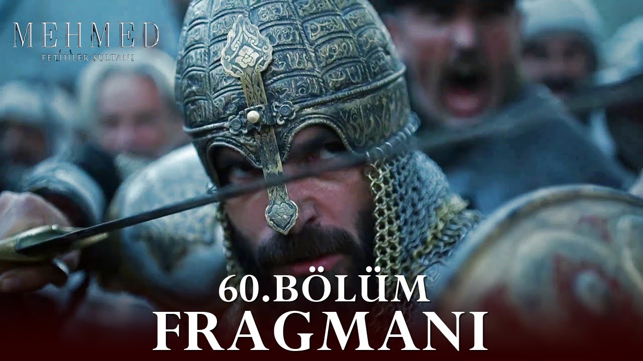 Mehmed: Fetihler Sultanı 60. Bölüm Fragmanı İzle – Yeni Bölümde Neler Olacak Mehmed: Fetihler Sultanı 60. Bölüm Fragmanı İzle – Yeni Bölümde Neler Olacak - Sevdamız Beşiktaş - Güncel Spor Haberleri