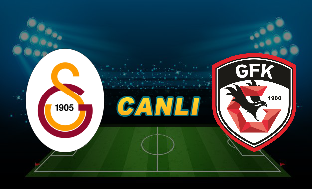 Galatasaray Gaziantep maçı CANLI YAYIN  | GS Antep maçı CANLI İZLE
