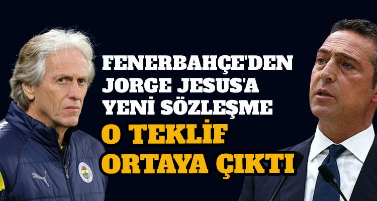 Fenerbahçe'den Jorge Jesus'a yeni sözleşme! O teklif ortaya çıktı - Spor Haberleri Fenerbahçe'den Jorge Jesus'a yeni sözleşme! O teklif ortaya çıktı - Spor Haberleri - Sevdamız Beşiktaş - Güncel Spor Haberleri