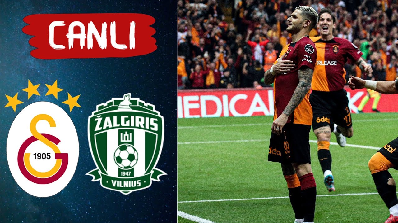 Galatasaray Zalgiris maçı CANLI İZLE | Galatasaray Zalgiris canlı yayın izle Galatasaray Zalgiris maçı CANLI İZLE | Galatasaray Zalgiris canlı yayın izle - Sevdamız Beşiktaş - Güncel Spor Haberleri