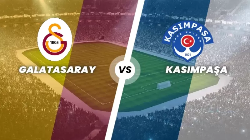 📺 Galatasaray – Kasımpaşa Maçı Canlı İzle  - Maç Bilgileri - Sevdamız Beşiktaş  - Güncel Spor Haberleri