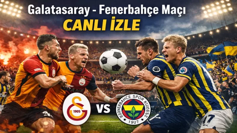 Galatasaray vs Fenerbahçe: TFF Süper Kupa Turkcell Süper Kupa -  Final  Hangi Kanalda Saat Kaçta? - Sevdamız Beşiktaş  - Güncel Spor Haberleri